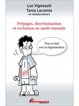 Préjugés, discrimination et exclusion en santé mentale