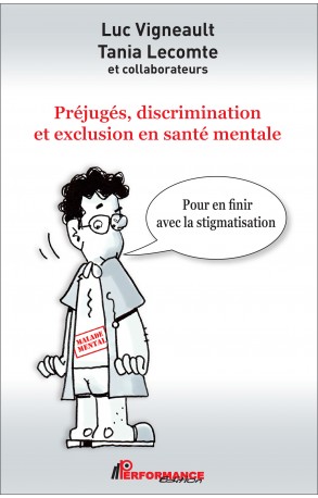 Préjugés, discrimination et exclusion en santé mentale