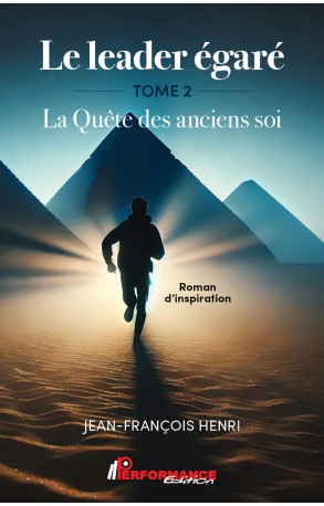 LE LEADER ÉGARÉ, TOME 2