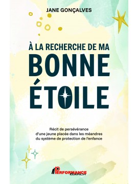 À LA RECHERCHE DE MA BONNE ÉTOILE