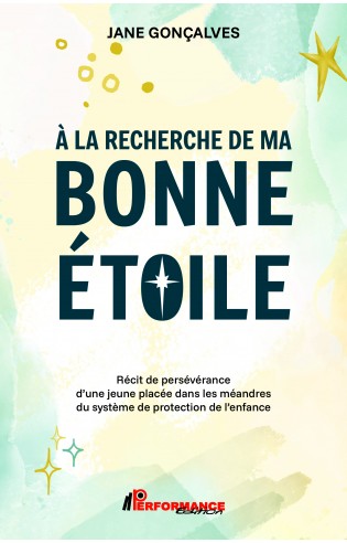 À LA RECHERCHE DE MA BONNE ÉTOILE À LA RECHERCHE DE MA BONNE ÉTOILE