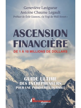 ASCENSION FINANCIÈRE DE 1 À 10 MILLIONS DE DOLLARS