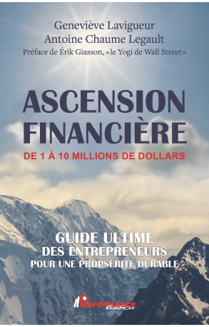 ASCENSION FINANCIÈRE DE 1 À 10 MILLIONS DE DOLLARS