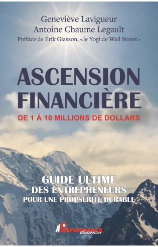 ASCENSION FINANCIÈRE DE 1 À 10 MILLIONS DE DOLLARS ASCENSION FINANCIÈRE DE 1 À 10 MILLIONS DE DOLLARS