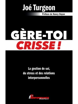 GÈRE-TOI CRISSE !