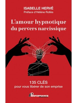 L'amour hypnotique du pervers narcissique