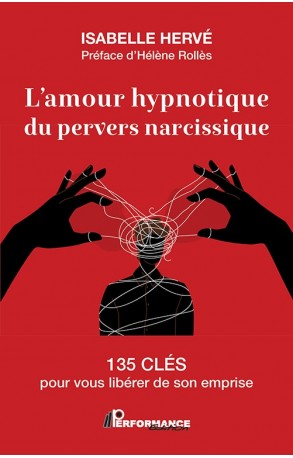 L'amour hypnotique du pervers narcissique