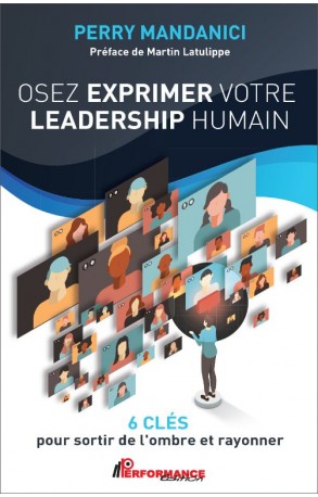 Osez exprimer votre leadership humain