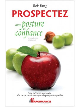 Prospectez avec posture et confiance
