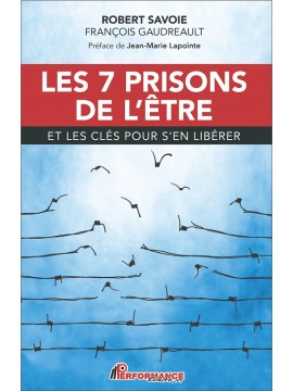 Les 7 prisons de l'être